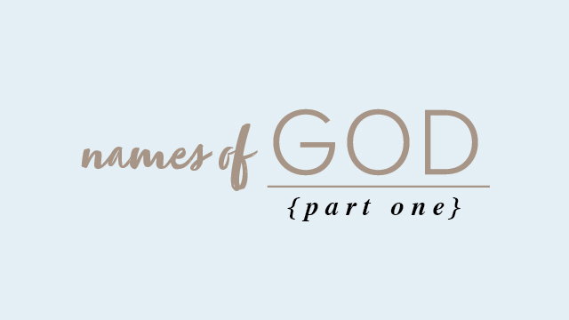 Names of God – Part 1