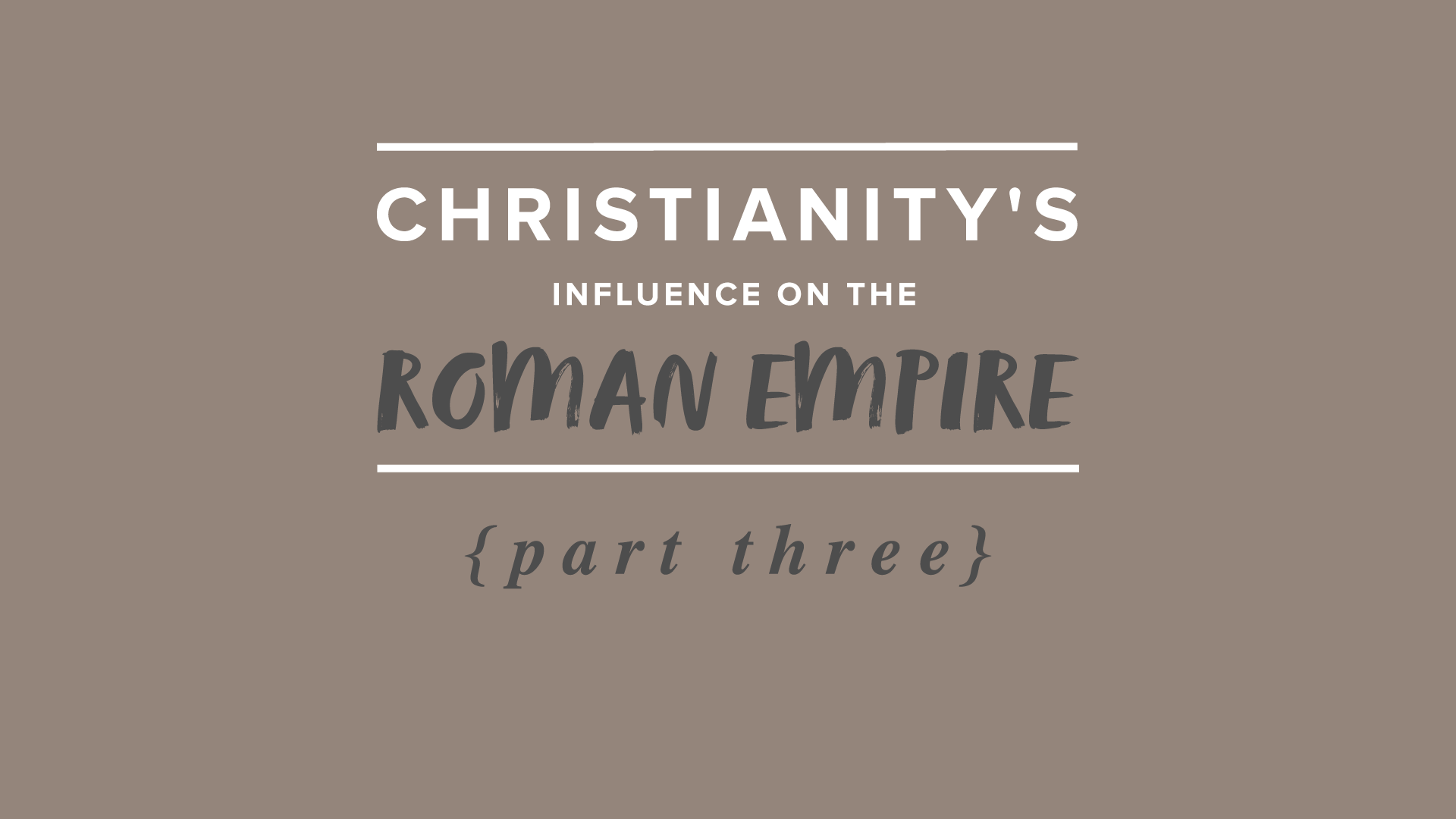 Roman Empire – Part 3